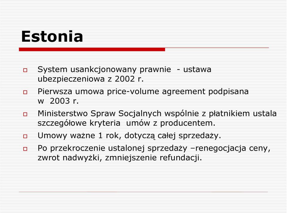 Ministerstwo Spraw Socjalnych wspólnie z płatnikiem ustala szczegółowe kryteria umów z