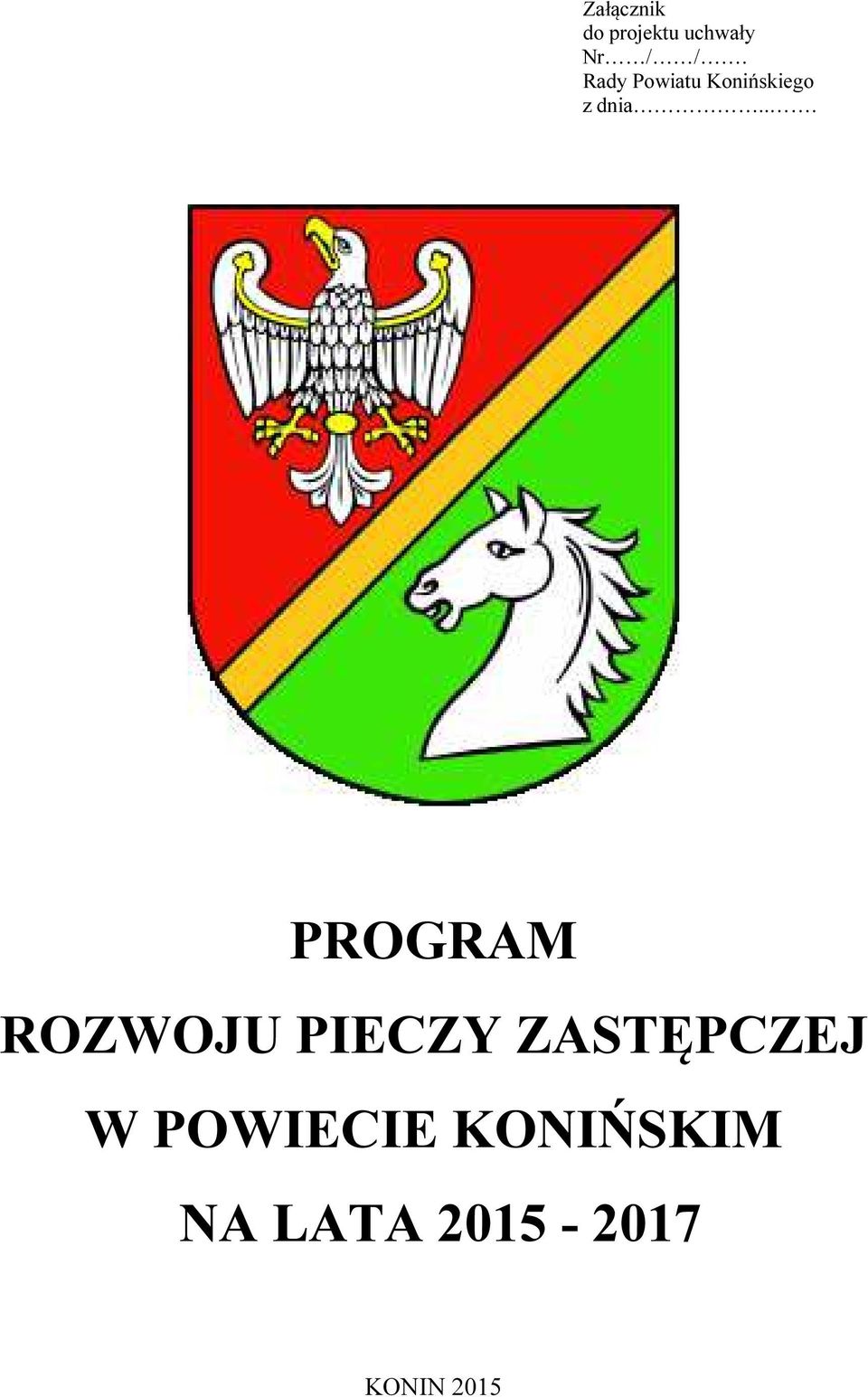 .. PROGRAM ROZWOJU PIECZY ZASTĘPCZEJ W