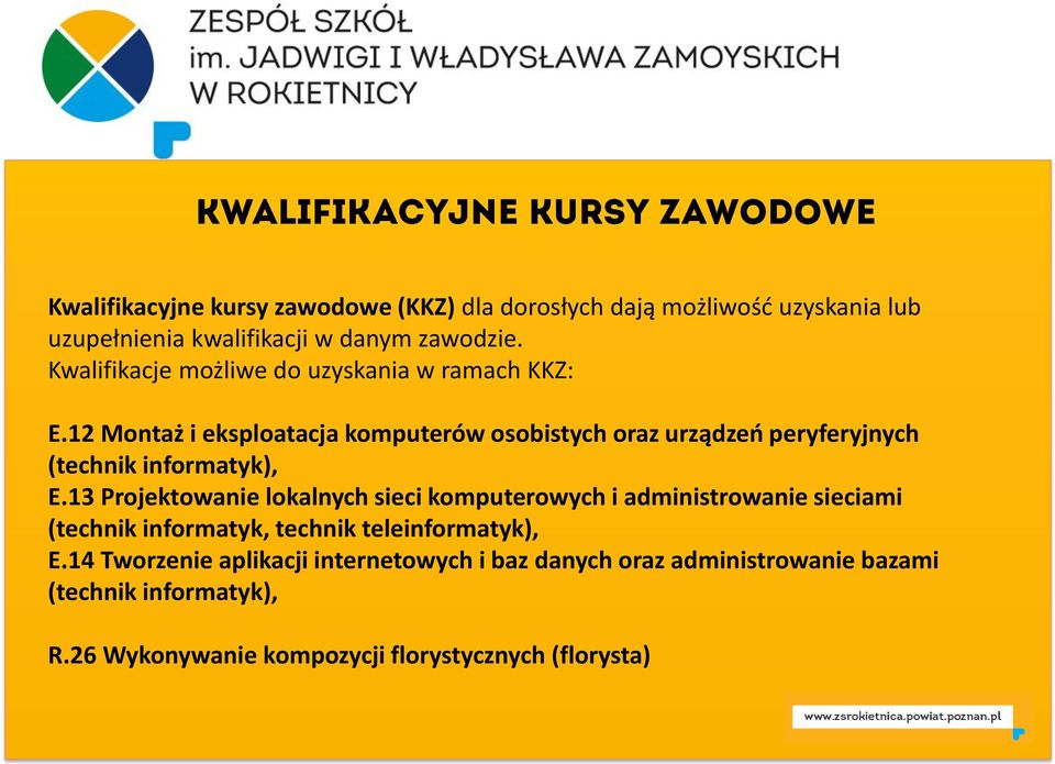 12 Montaż i eksploatacja komputerów osobistych oraz urządzeń peryferyjnych (technik informatyk), E.