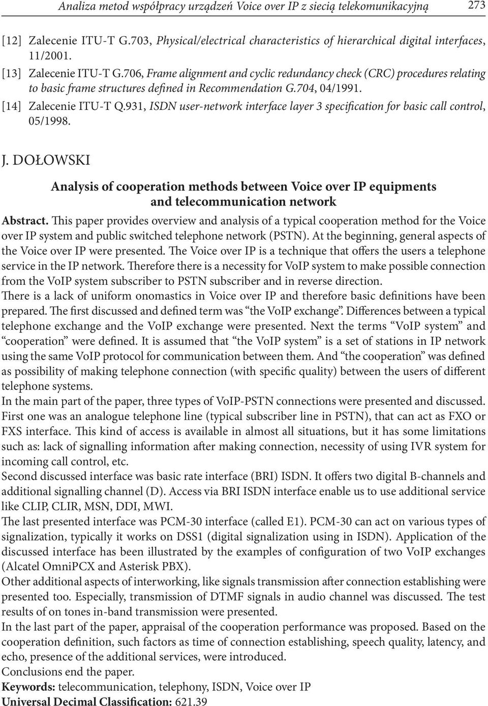 931, ISDN user-network interface layer 3 specification for basic call control, 05/1998. J.