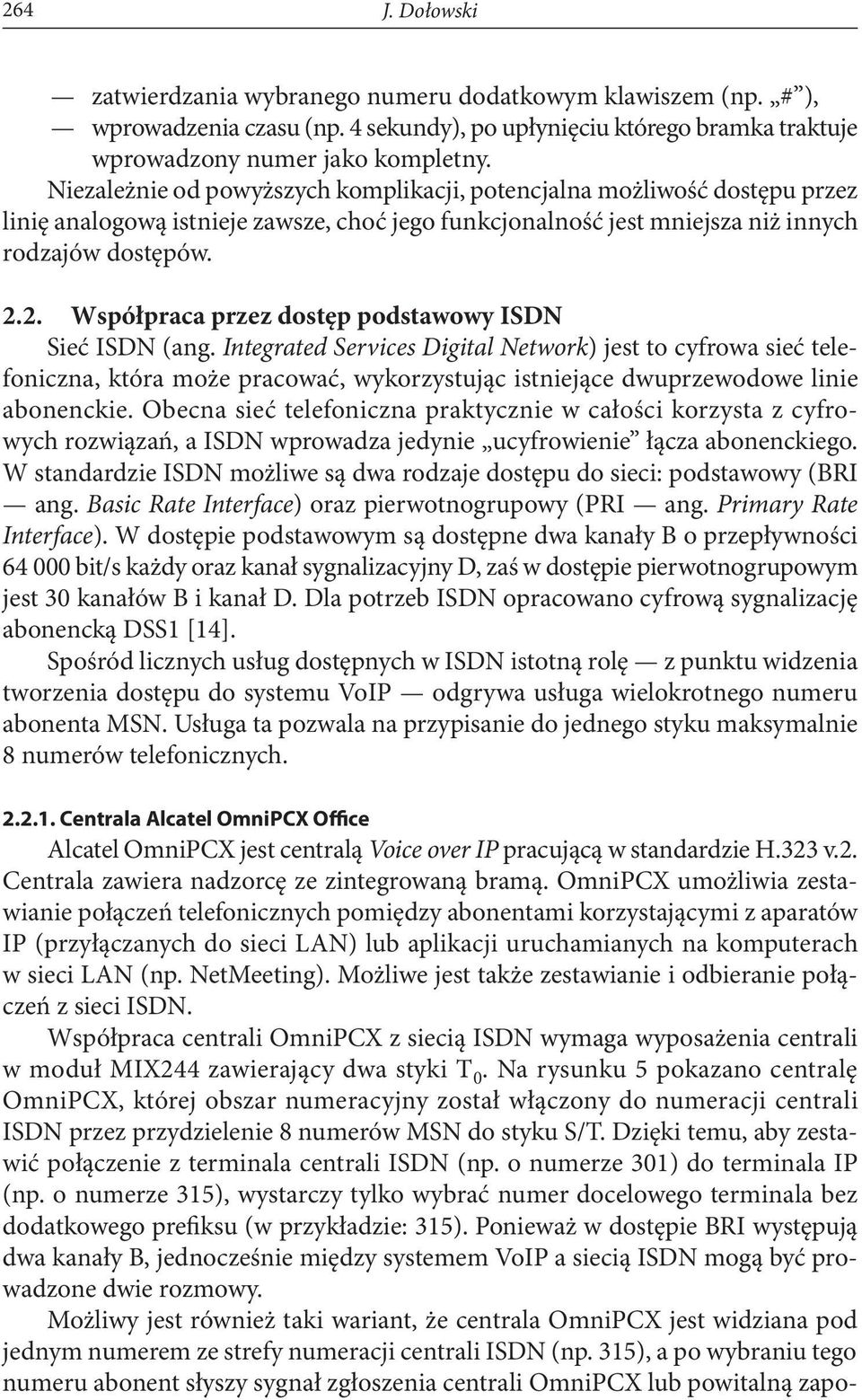 2. Współpraca przez dostęp podstawowy ISDN Sieć ISDN (ang.