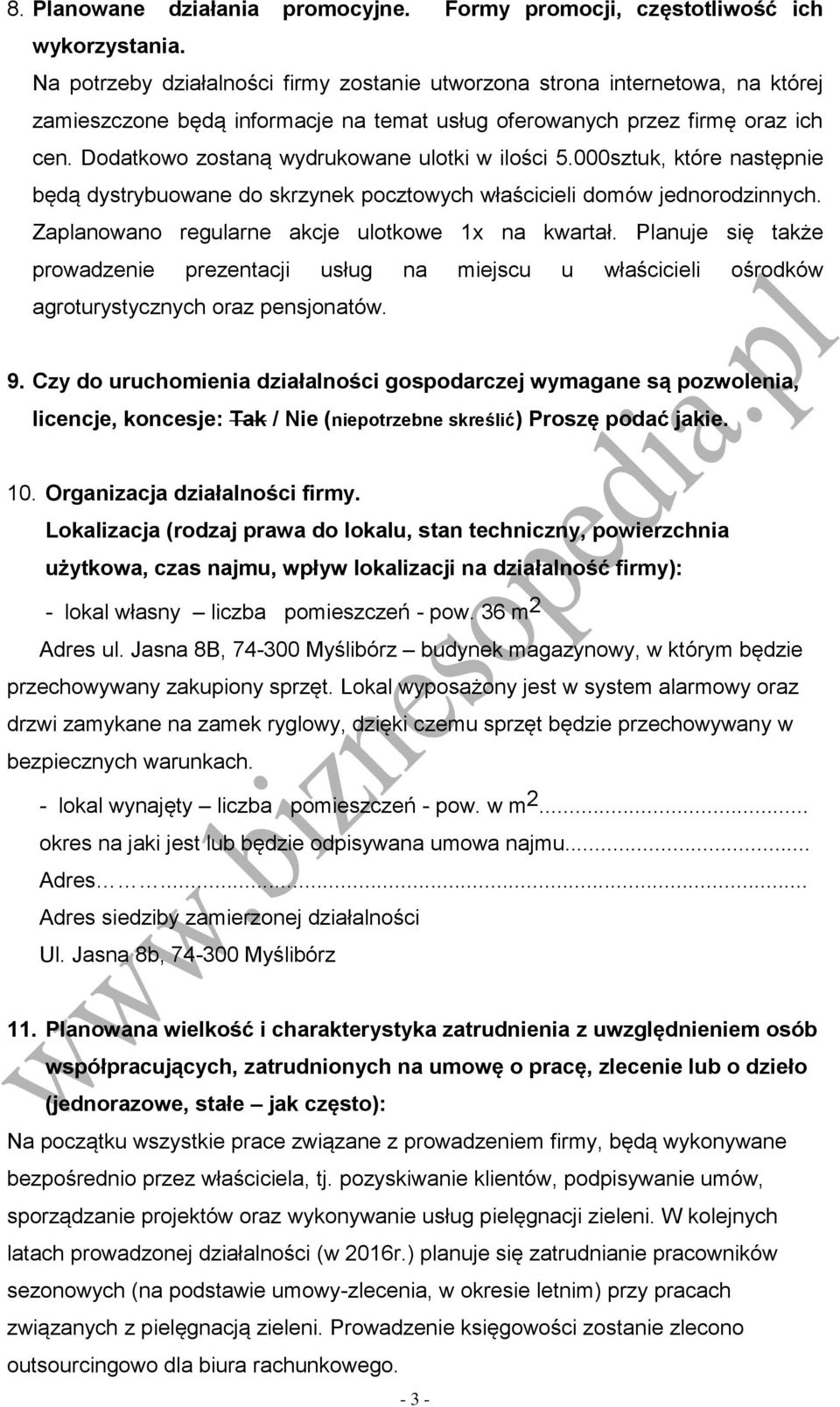 Dodatkowo zostaną wydrukowane ulotki w ilości 5.000sztuk, które następnie będą dystrybuowane do skrzynek pocztowych właścicieli domów jednorodzinnych.