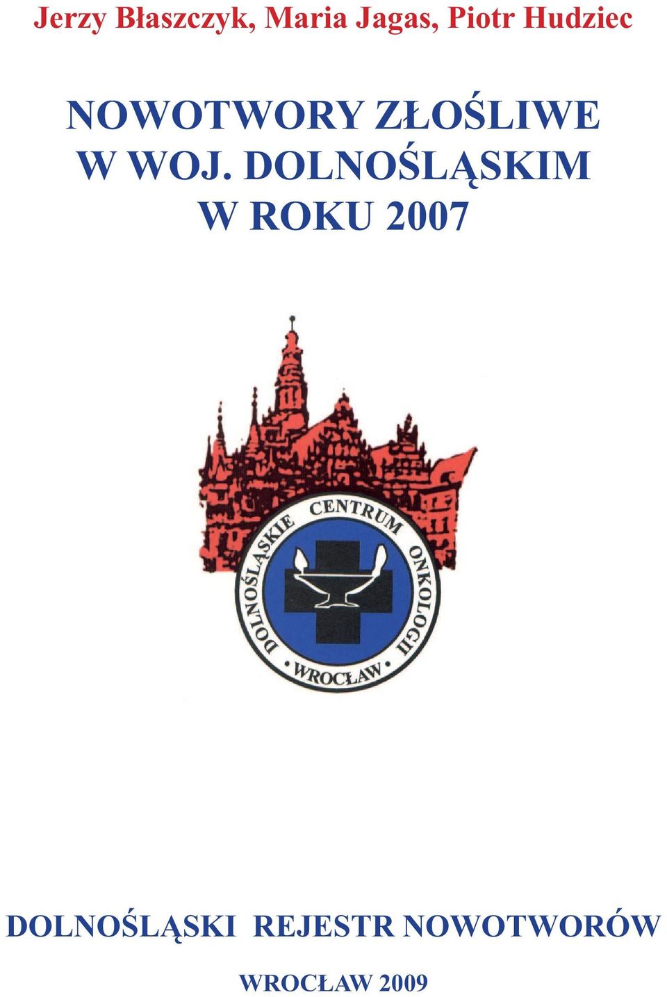 WOJ. DOLNOŚLĄSKIM W ROKU 2007