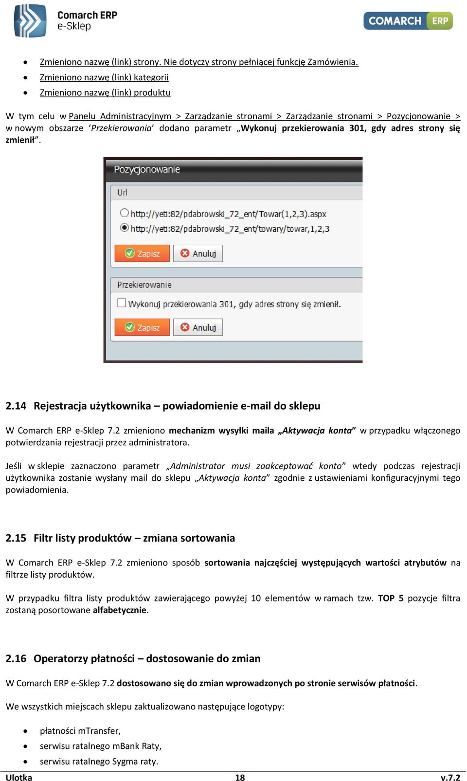 Wyknuj przekierwania 301, gdy adres strny się zmienił. 2.14 Rejestracja użytkwnika pwiadmienie e-mail d sklepu W Cmarch ERP e-sklep 7.