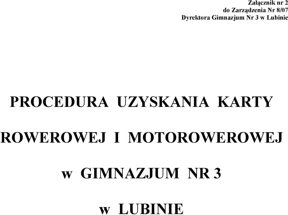 PROCEDURA UZYSKANIA KARTY ROWEROWEJ I