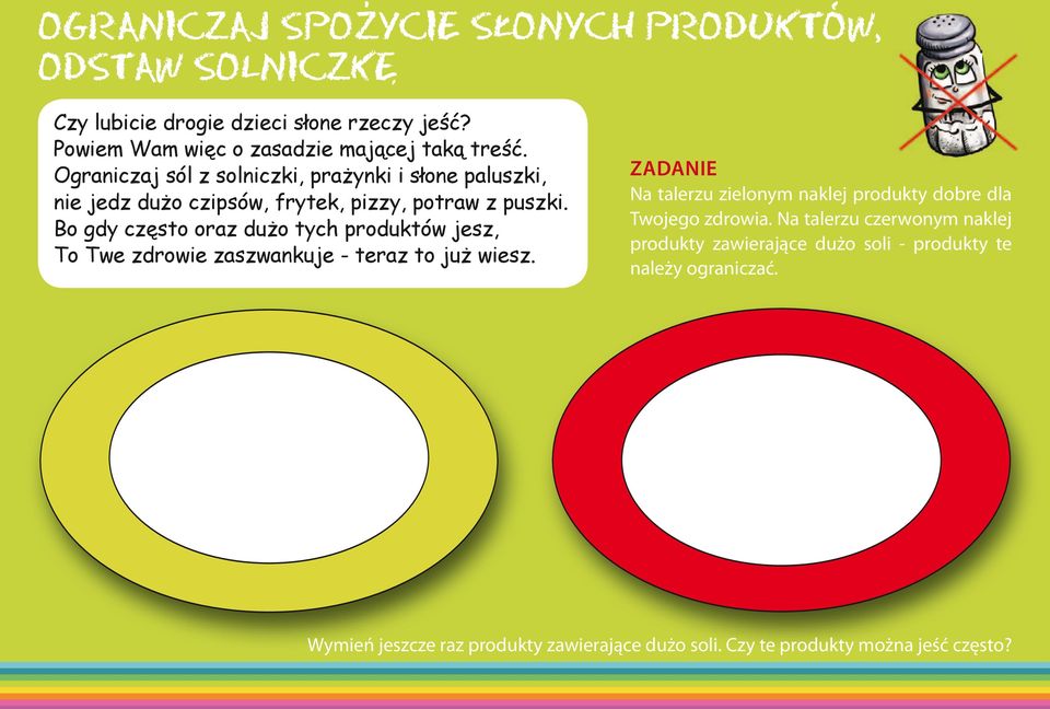 Bo gdy często oraz dużo tych produktów jesz, To Twe zdrowie zaszwankuje - teraz to już wiesz.