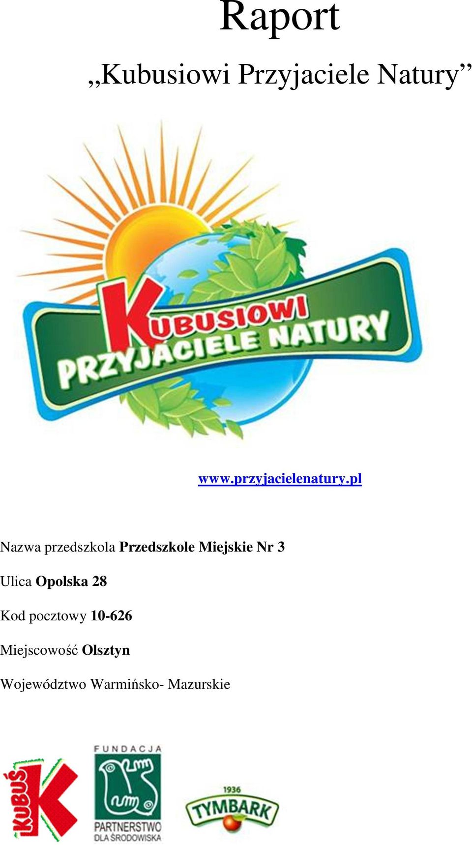 pl Nazwa przedszkola Przedszkole Miejskie Nr 3