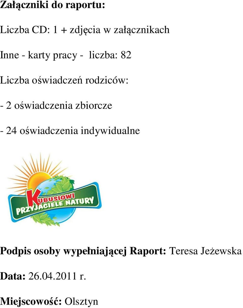 oświadczenia zbiorcze - 24 oświadczenia indywidualne Podpis osoby