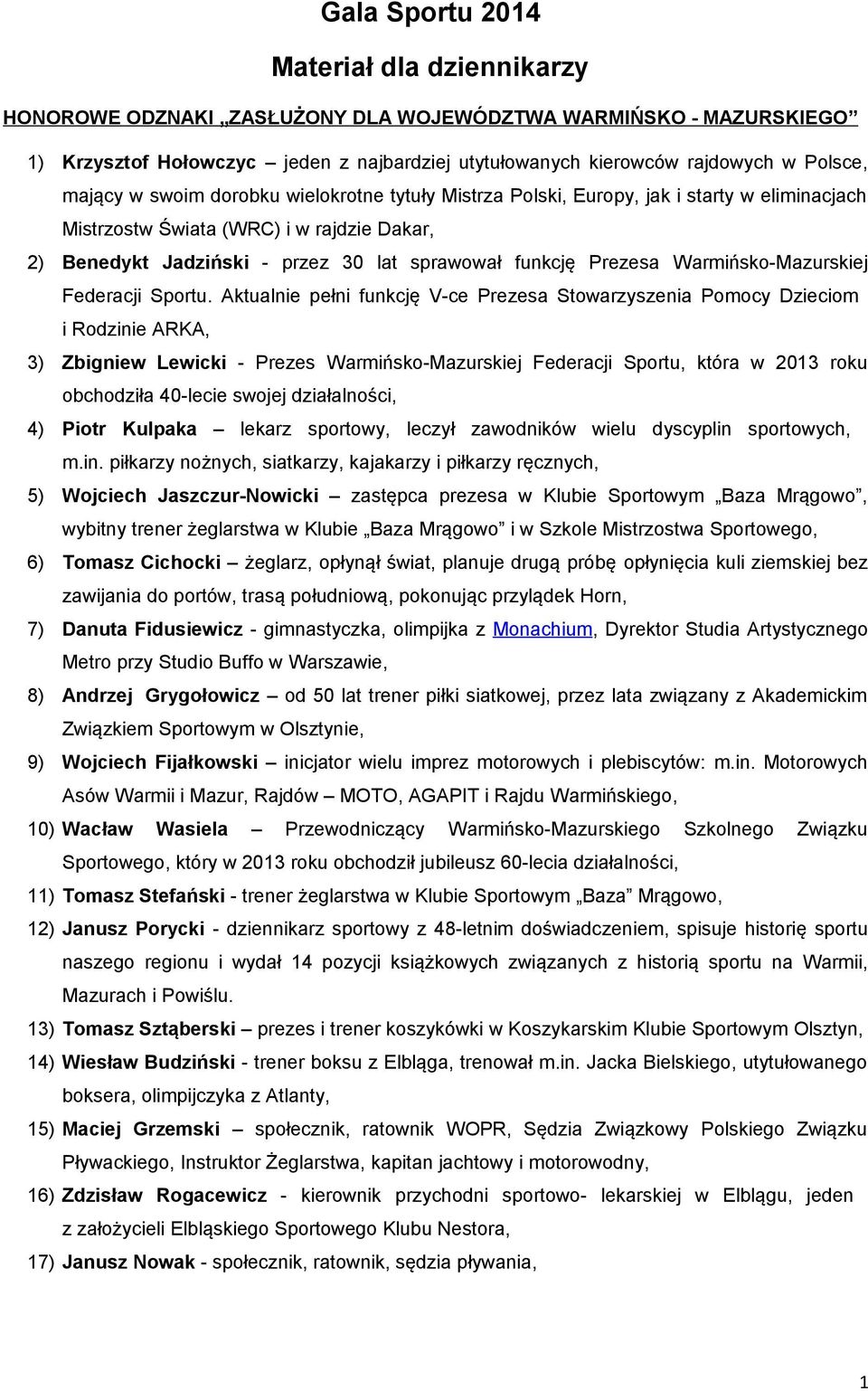Warmińsko-Mazurskiej Federacji Sportu.