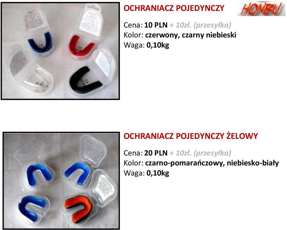 0,10kg OCHRANIACZ POJEDYNCZY ŻELOWY Cena: 20 PLN +