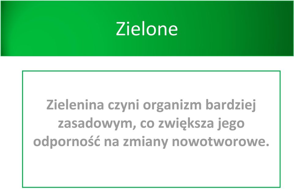 zasadowym, co zwiększa