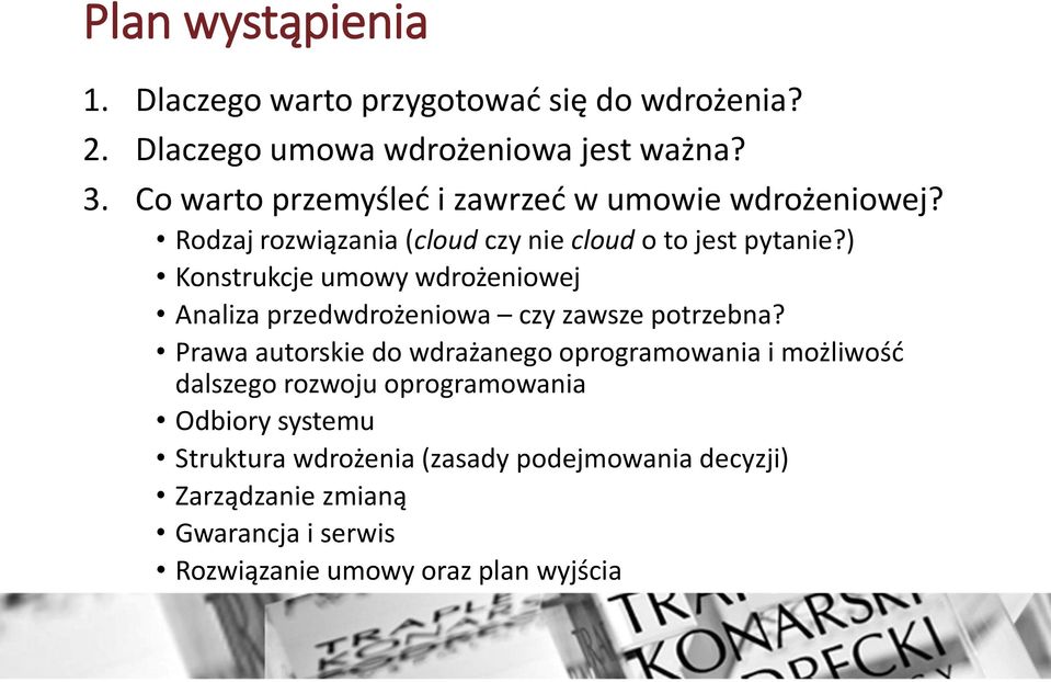 ) Konstrukcje umowy wdrożeniowej Analiza przedwdrożeniowa czy zawsze potrzebna?