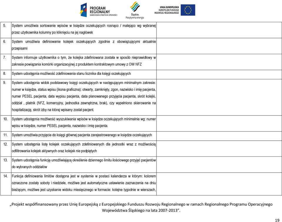 System informuje użytkownika o tym, że kolejka zdefiniowana została w sposób nieprawidłowy w zakresie powiązania komórki organizacyjnej z produktem kontraktowym umowy z OW NFZ 8.