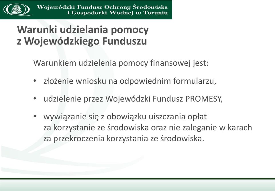 Wojewódzki Fundusz PROMESY, wywiązanie się z obowiązku uiszczania opłat za