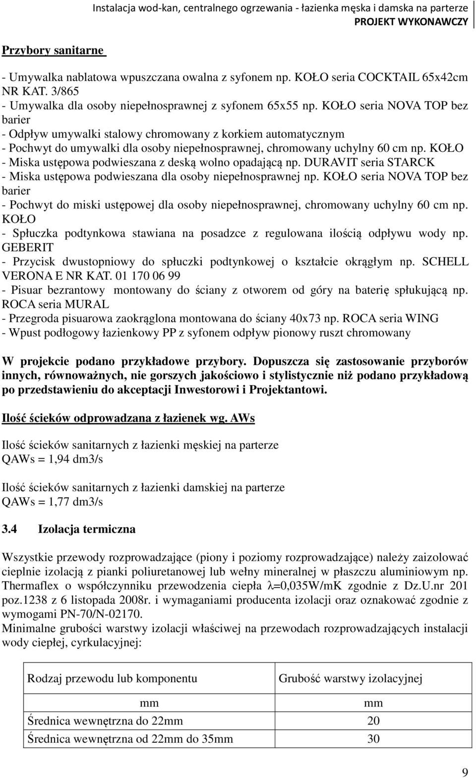 KOŁO seria NOVA TOP bez barier - Odpływ umywalki stalowy chromowany z korkiem automatycznym - Pochwyt do umywalki dla osoby niepełnosprawnej, chromowany uchylny 60 cm np.