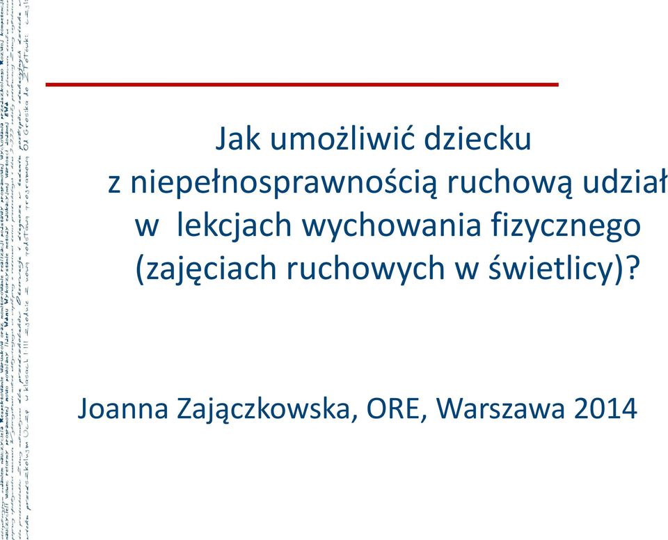 lekcjach wychowania fizycznego (zajęciach