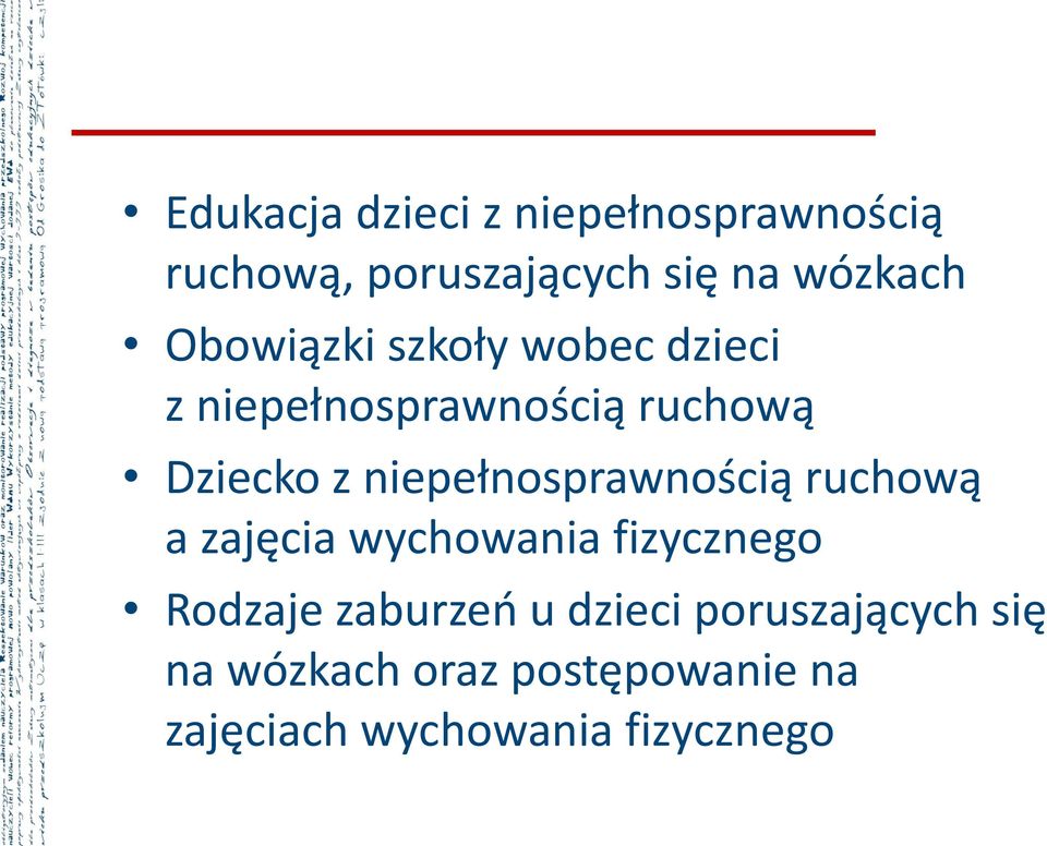 niepełnosprawnością ruchową a zajęcia wychowania fizycznego Rodzaje zaburzeń u