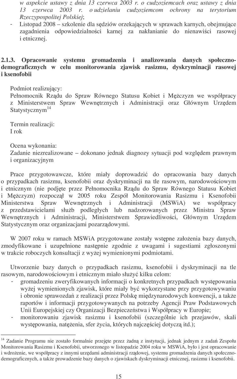 nakłanianie do nienawi ci rasowej i etnicznej. 2.1.3.