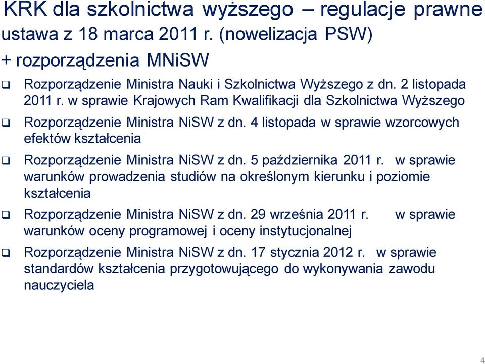 4 listopada w sprawie wzorcowych efektów kształcenia Rozporządzenie Ministra NiSW z dn. 5 października 2011 r.