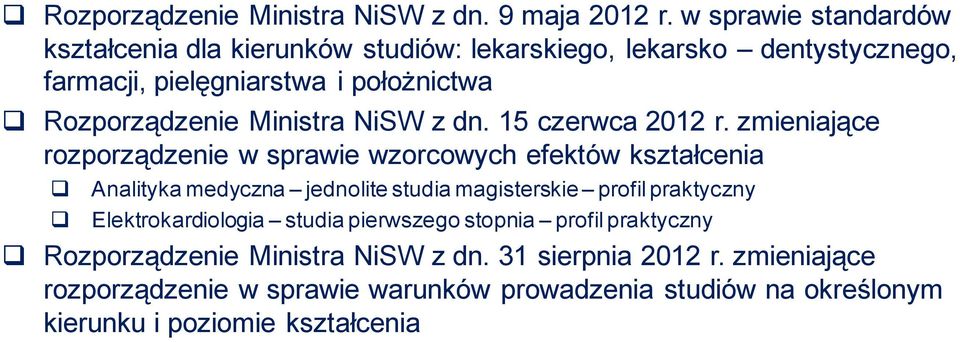 Ministra NiSW z dn. 15 czerwca 2012 r.