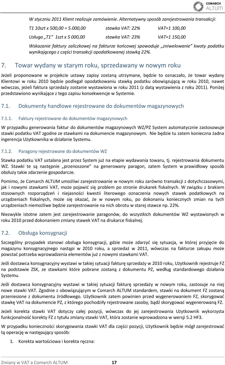 części transakcji opodatkowanej stawką 22%. 7.