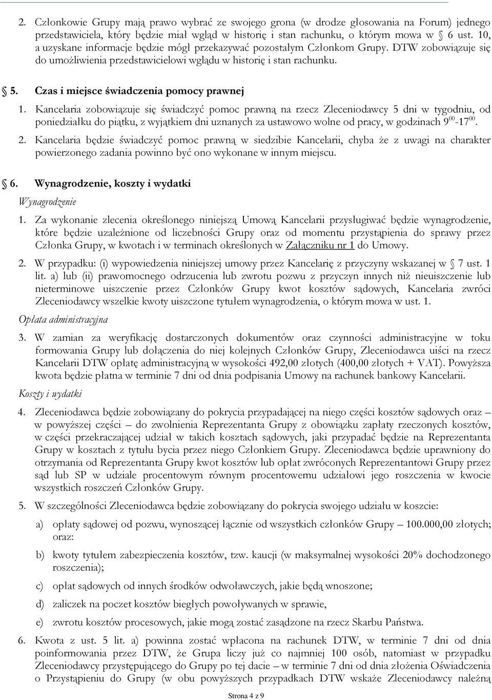 Czas i miejsce świadczenia pomocy prawnej 1.