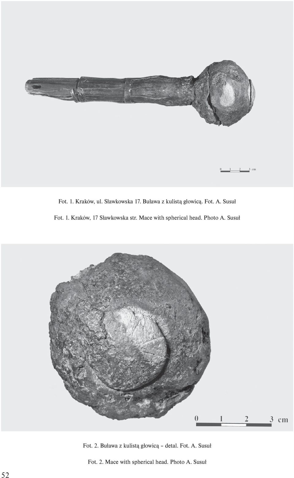 Mace with spherical head. Photo A. Susuł Fot. 2.