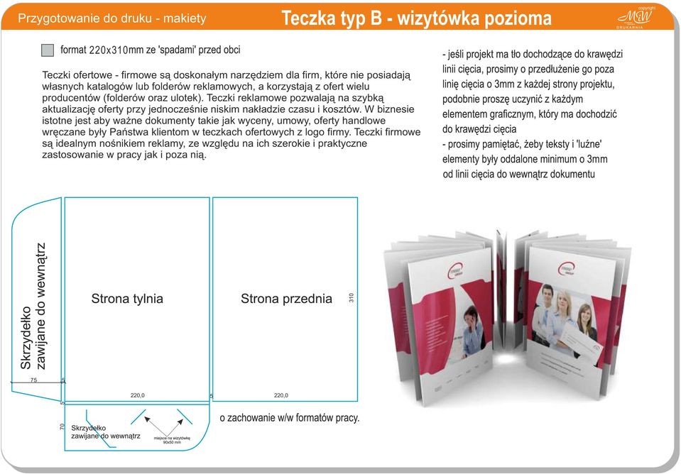 Teczki reklamowe pozwalają na szybką aktualizację oferty przy jednocześnie niskim nakładzie czasu i kosztów.