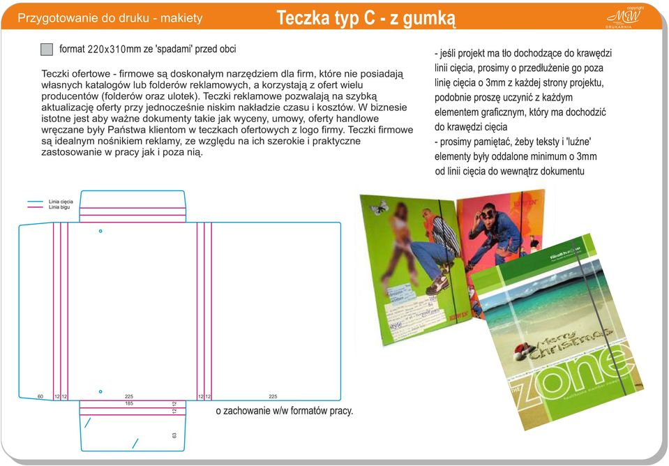 Teczki reklamowe pozwalają na szybką aktualizację oferty przy jednocześnie niskim nakładzie czasu i kosztów.