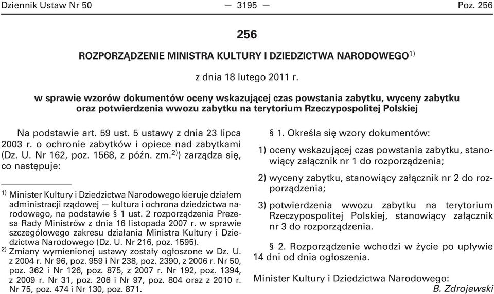 5 ustawy z dnia 23 lipca 2003 r. o ochronie zabytków i opiece nad zabytkami (Dz. U. Nr 162, poz. 1568, z późn. zm.