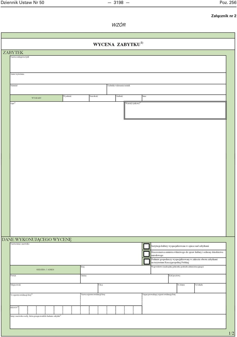 WYCEN Nazwa/imi i nazwisko SIEDZIBA I ADRES Kraj Instytucja kultury wyspecjalizowana w opiece nad zabytkami Rzeczoznawca ministra wła ciwego do spraw kultury i ochrony dziedzictwa narodowego Podmiot