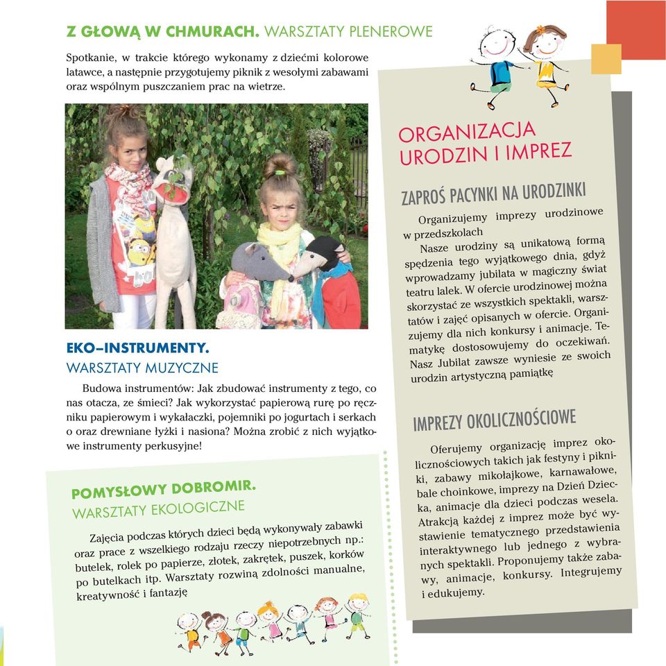 Jak wykorzystać papierową rurę po ręczniku papierowym i wykałaczki, pojemniki po jogurtach i serkach o oraz drewniane łyżki i nasiona? Można zrobić z nich wyjątkowe instrumenty perkusyjne!