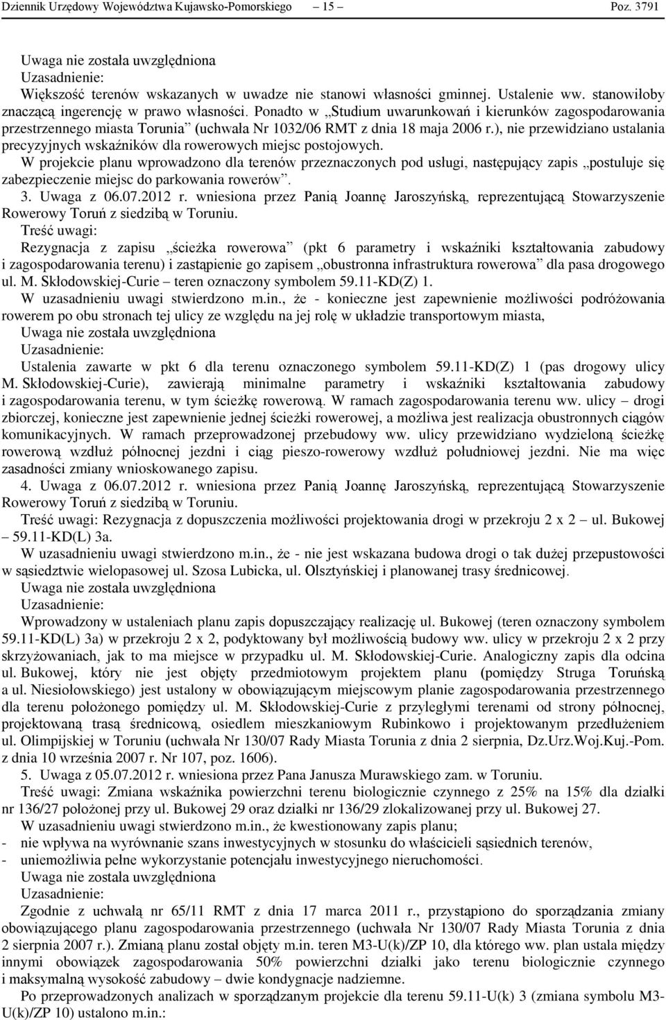 ), nie przewidziano ustalania precyzyjnych wskaźników dla rowerowych miejsc postojowych.