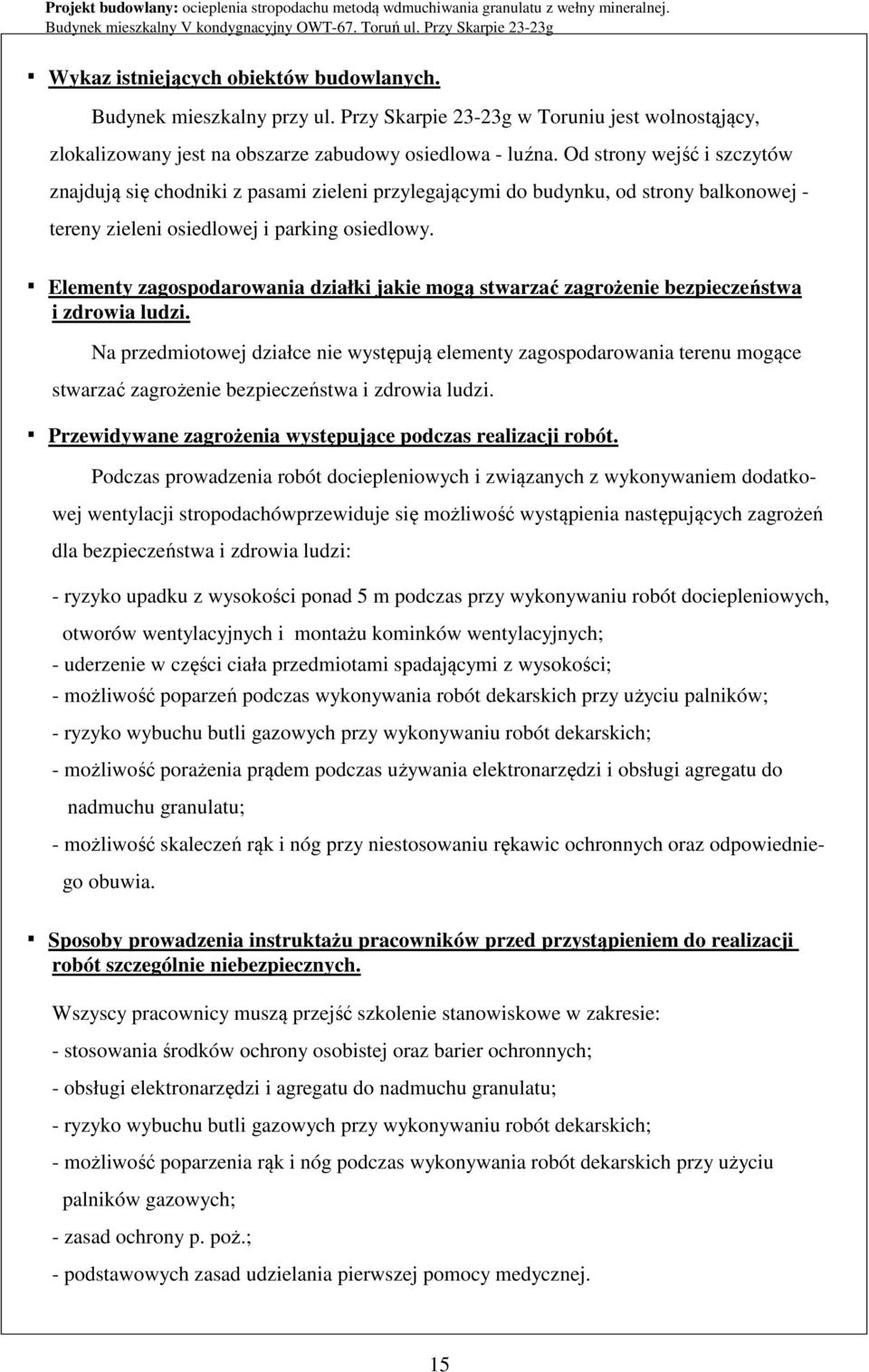 Elementy zagospodarowania działki jakie mogą stwarzać zagrożenie bezpieczeństwa i zdrowia ludzi.