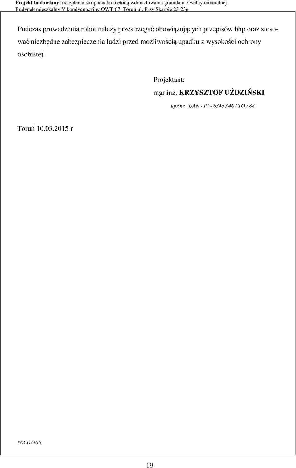 upadku z wysokości ochrony osobistej. Projektant: mgr inż.