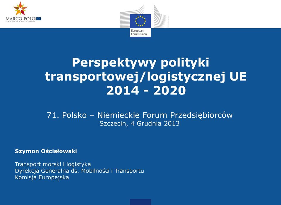 Grudnia 2013 Szymon Ościsłowski Transport morski i logistyka