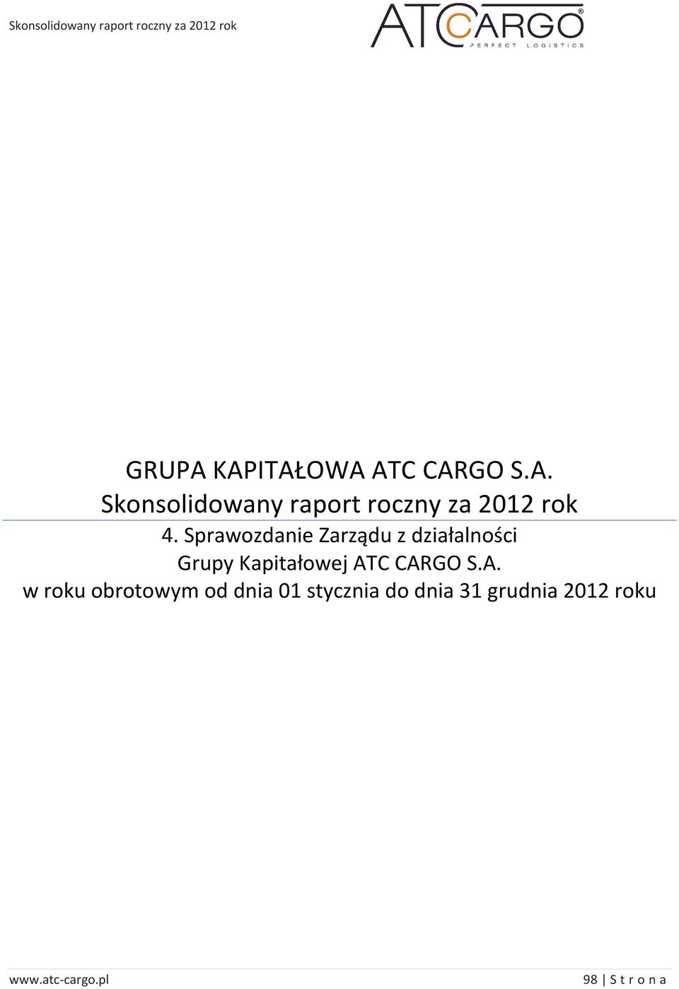 ATC CARGO S.A. w roku obrotowym od dnia 01 stycznia do