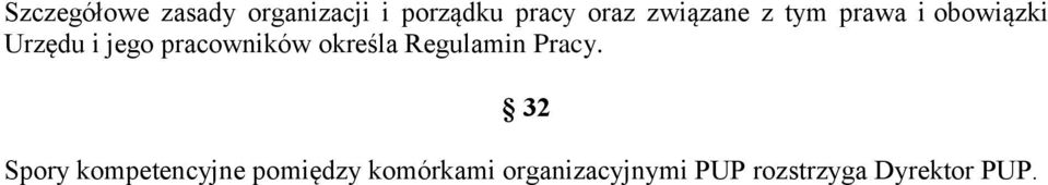 pracowników określa Regulamin Pracy.