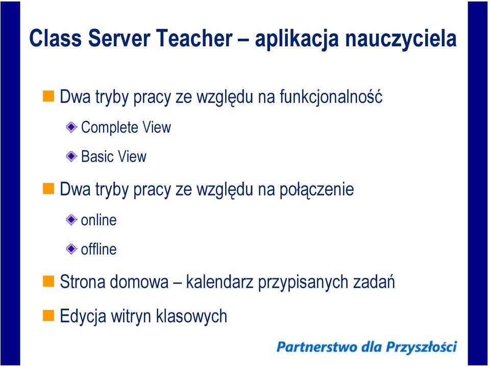 tryby pracy ze względu na połączenie online offline Strona