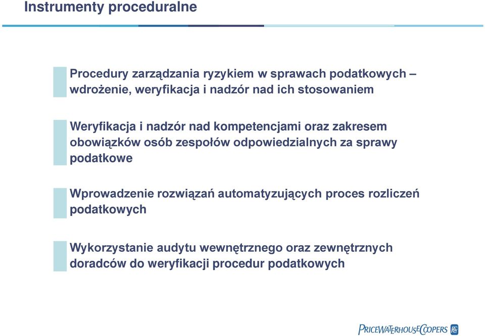 zespołów odpowiedzialnych za sprawy podatkowe Wprowadzenie rozwiązań automatyzujących proces rozliczeń