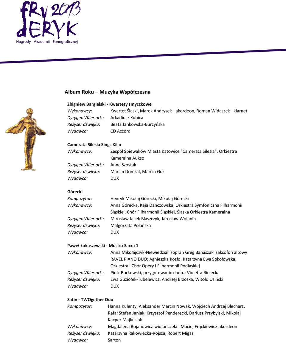 t Śląski, Marek Andrysek - akordeon, Roman Widaszek - klarnet Dyrygent/Kier.art.