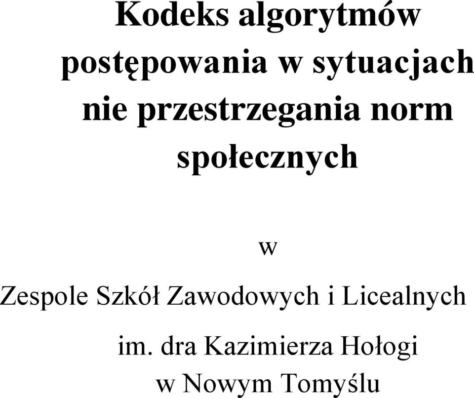 społecznych Zespole Szkół Zawodowych i