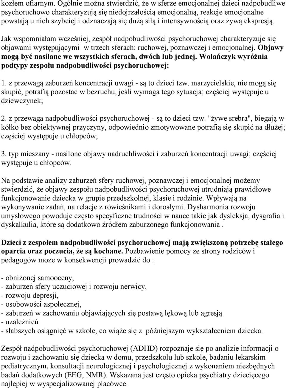 siłą i intensywnością oraz żywą ekspresją.