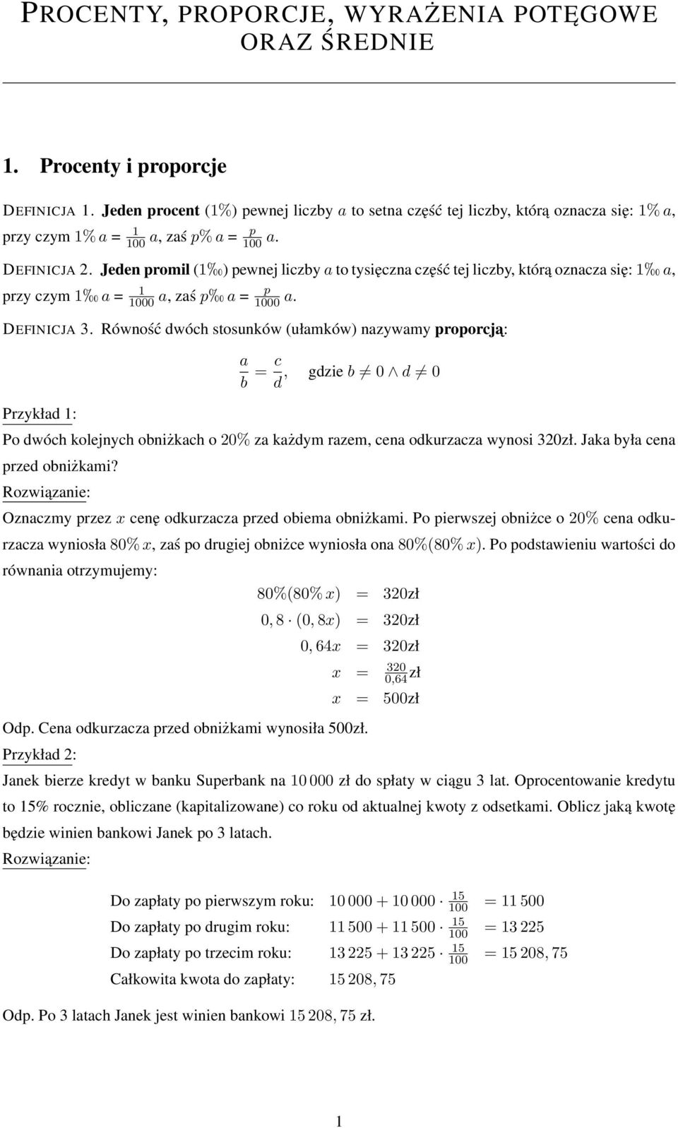 Jeden promil (1 ) pewnej liczby a to tysięczna część tej liczby, tórą oznacza się: 1 a, przy czym 1 a = 1 p 0 a, zaś p a = 0 a. DEFINICJA 3.