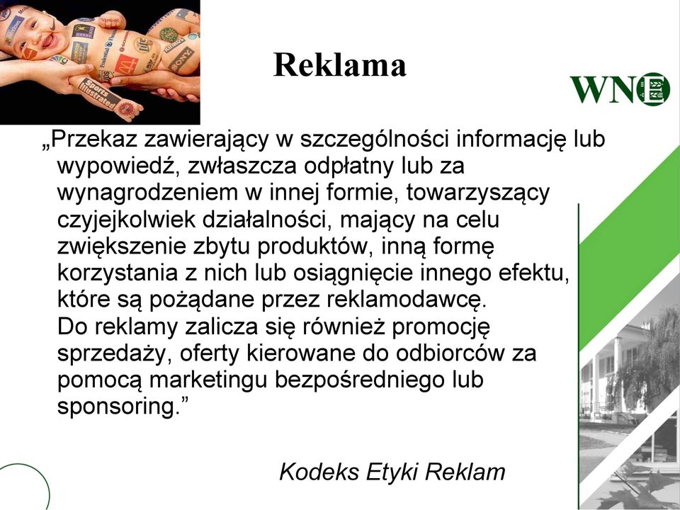 korzystania z nich lub osiągnięcie innego efektu, które są pożądane przez reklamodawcę.