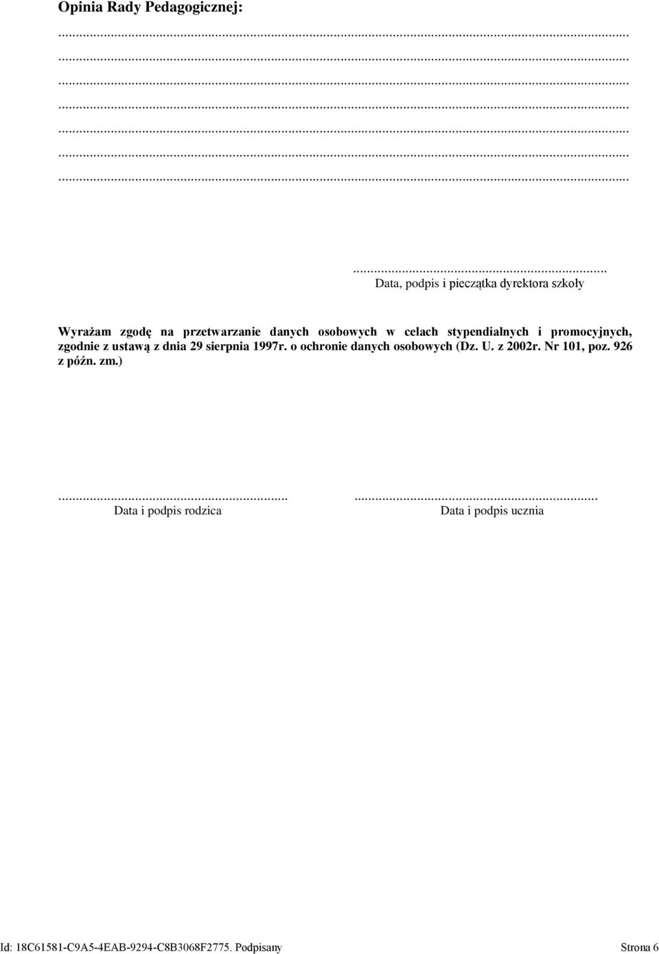 celach stypendialnych i promocyjnych, zgodnie z ustawą z dnia 29 sierpnia 1997r.