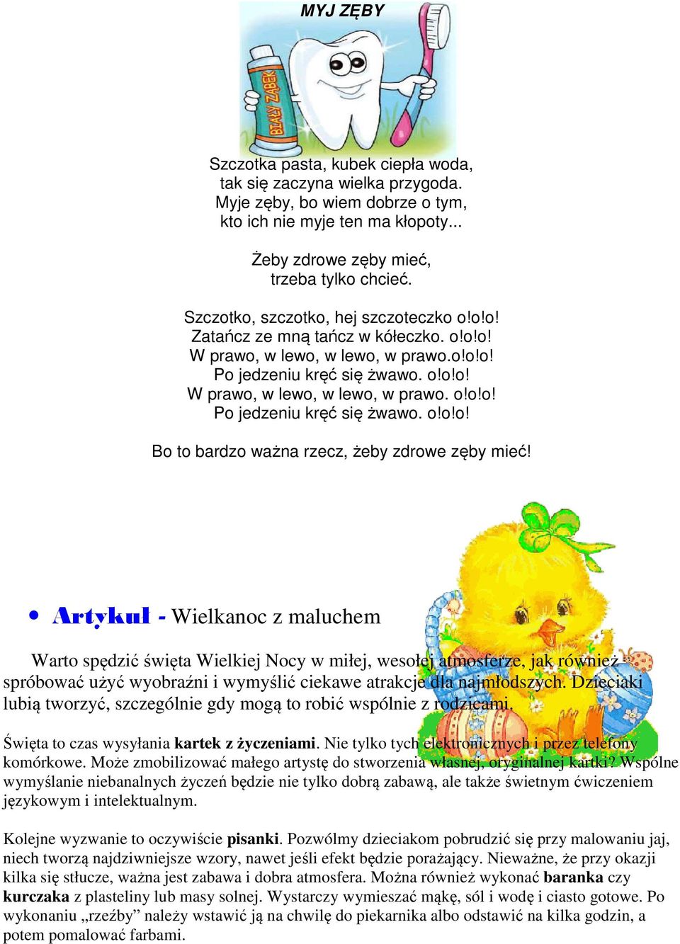 Artykuł - Wielkanoc z maluchem Warto spędzić święta Wielkiej Nocy w miłej, wesołej atmosferze, jak również spróbować użyć wyobraźni i wymyślić ciekawe atrakcje dla najmłodszych.