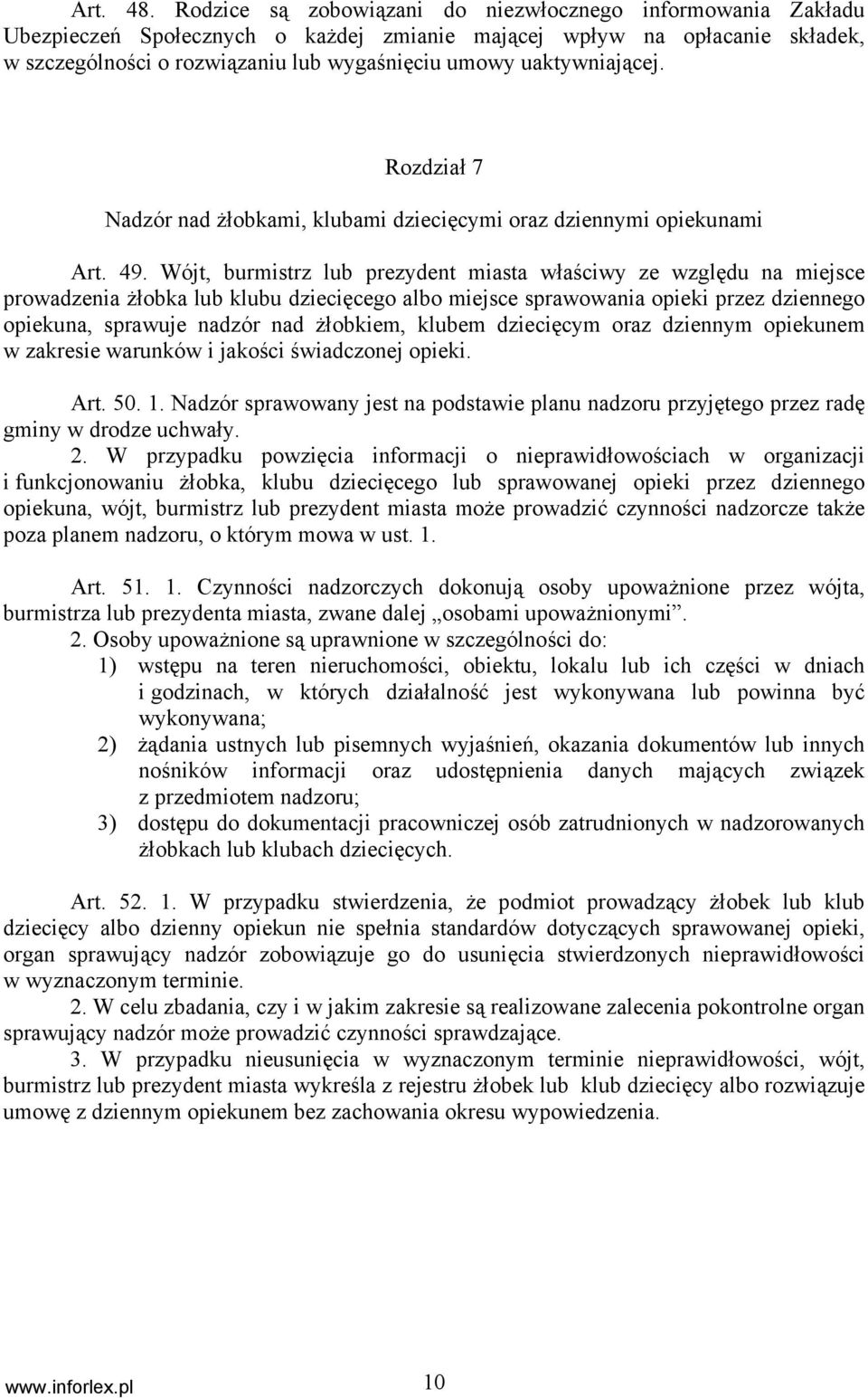 uaktywniającej. Rozdział 7 Nadzór nad żłobkami, klubami dziecięcymi oraz dziennymi opiekunami Art. 49.