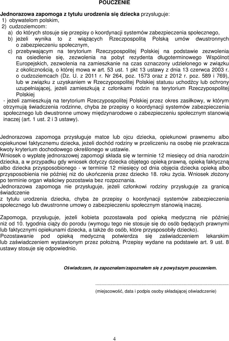 osiedlenie się, zezwolenia na pobyt rezydenta długoterminowego Wspólnot Europejskich, zezwolenia na zamieszkanie na czas oznaczony udzielonego w związku z okolicznością, o której mowa w art. 53 ust.