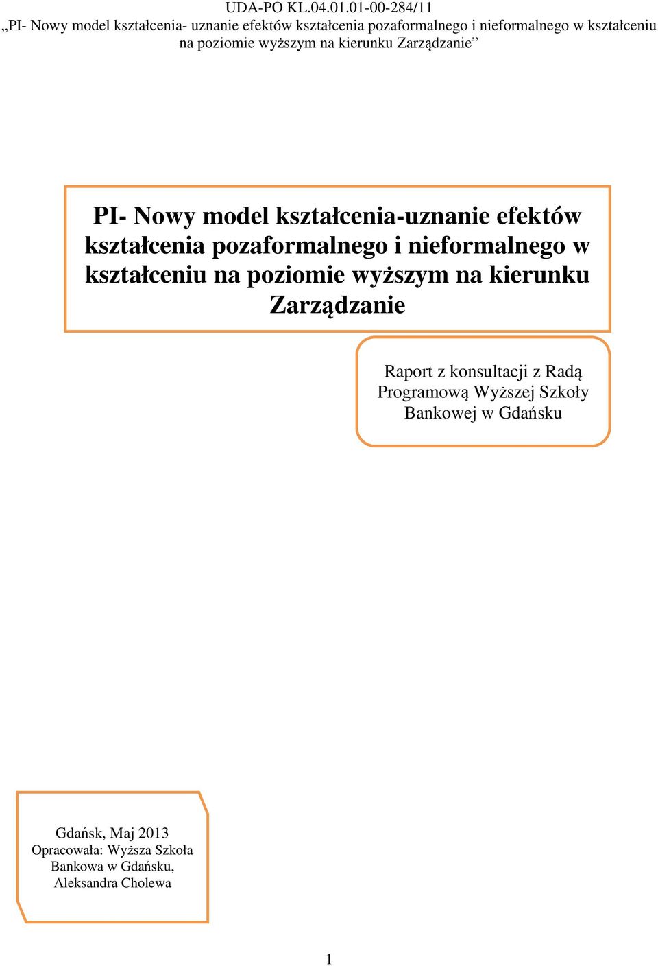 Raport z konsultacji z Radą Programową Wyższej Szkoły Bankowej w Gdańsku